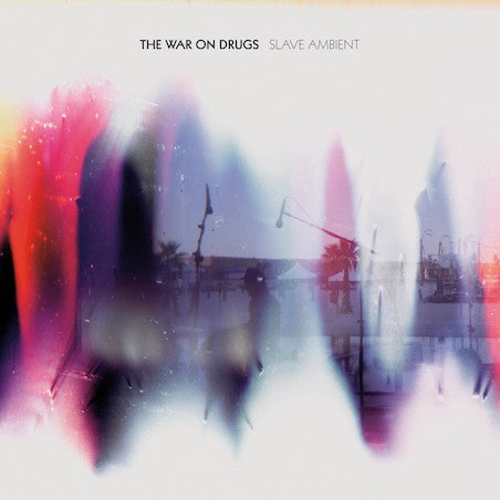 The War On Drugs : Slave Ambient (2x12", Album)