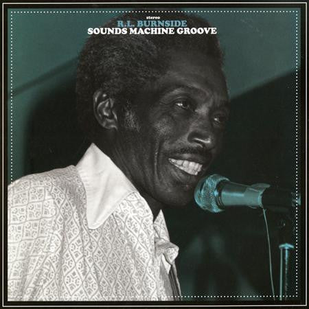 R.L. Burnside : Sounds Machine Groove (LP, Album, RE, 180)