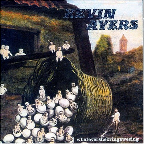 Kevin Ayers : Whatevershebringswesing (CD, Album, RE)