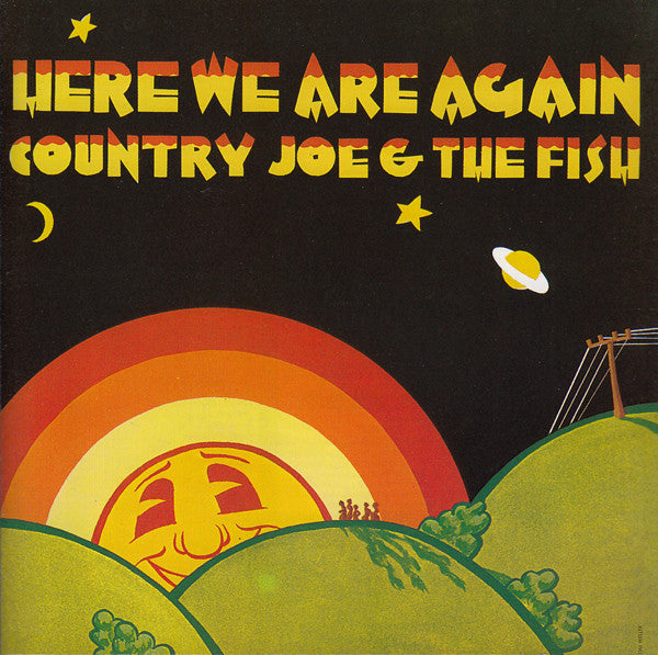 Country Joe & The Fish* : Here We Are Again (CD, Album, RE)