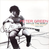 Peter Green (2) : Man Of The World - The Anthology 1968-1983 (2xLP, Comp, RM)