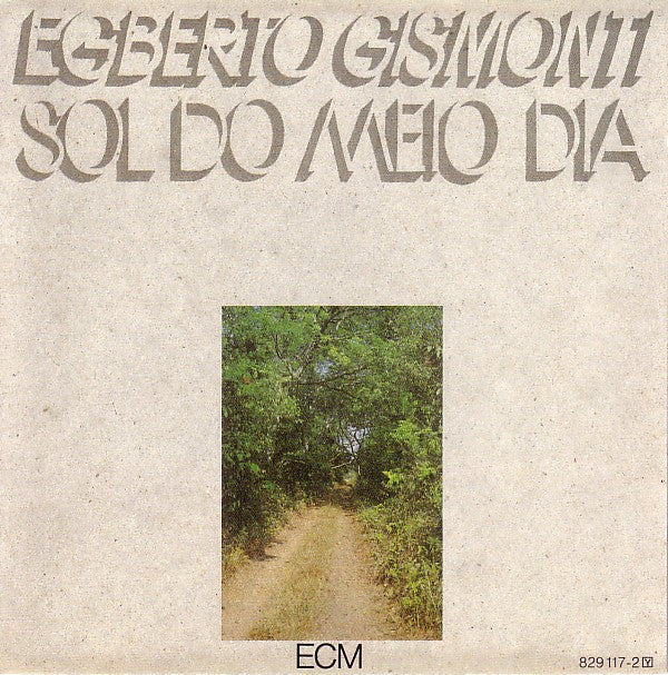 Egberto Gismonti : Sol Do Meio Dia (CD, Album, RE)