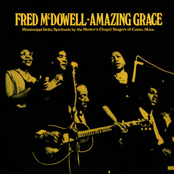 Fred McDowell : Amazing Grace (LP, Album, RE, 180)