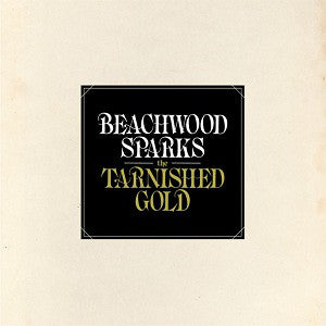 Beachwood Sparks : The Tarnished Gold (2x12", Album, Gat)