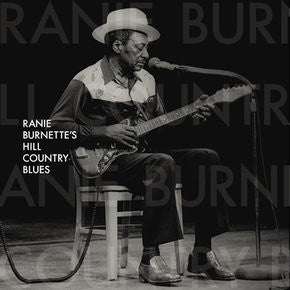 Ranie Burnette : Ranie Burnette's Hill Country Blues (LP)