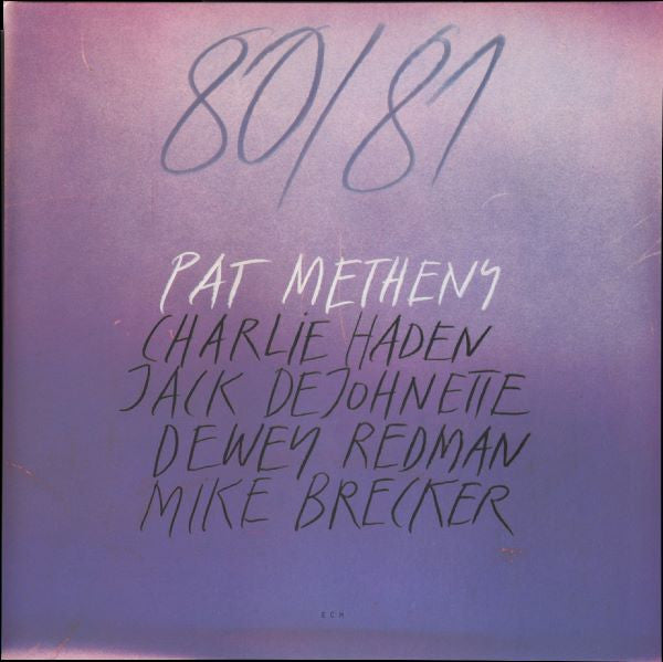 Pat Metheny, Charlie Haden, Jack DeJohnette, Dewey Redman, Michael Brecker : 80/81 (2xLP, Album, RE, 180)