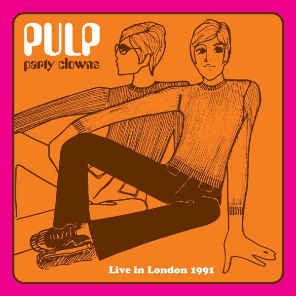 Pulp : Party Clowns (Live In London 1991) (CD)