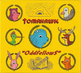 Tomahawk (6) : Oddfellows (CD, Album, Dig)