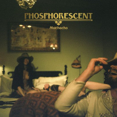 Phosphorescent : Muchacho (CD, Album)