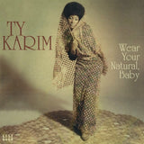 Ty Karim : Wear Your Natural, Baby (LP, Comp, Red)