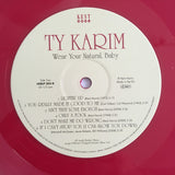 Ty Karim : Wear Your Natural, Baby (LP, Comp, Red)