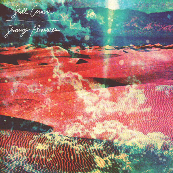 Still Corners : Strange Pleasures (LP, Album)