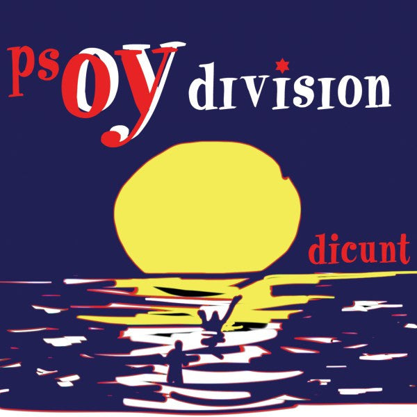 Psoy* And Oy Division : Dicunt (CD, Album)