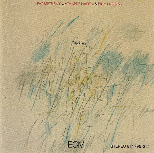 Pat Metheny W/ Charlie Haden & Billy Higgins : Rejoicing (CD, Album, RE)