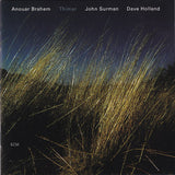 Anouar Brahem / John Surman / Dave Holland : Thimar (CD, Album)
