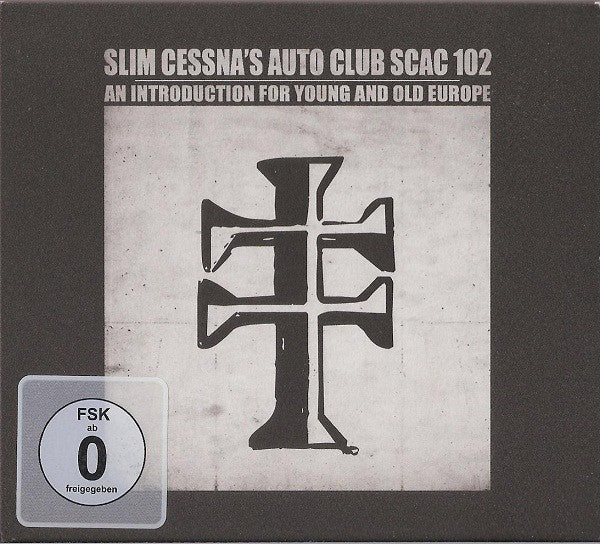 Slim Cessna's Auto Club : SCAC 102 An Introduction For Young And Old Europe (CD, Comp + DVD, PAL, PCM)