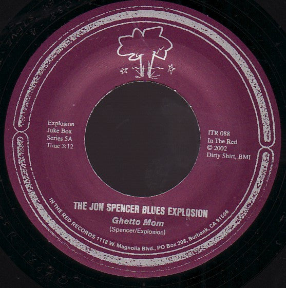 The Jon Spencer Blues Explosion : Ghetto Mom / Do Ya Wanna Get It (7", Single, Jukebox)