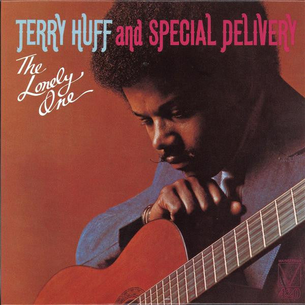 Terry Huff and Special Delivery : The Lonely One (LP, Album, RE)