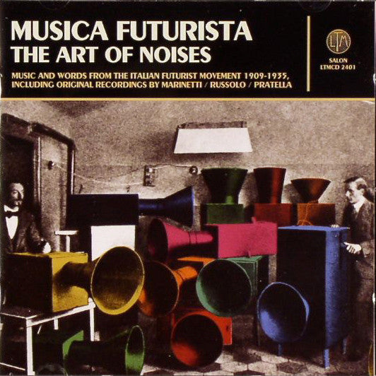 Various : Musica Futurista: The Art Of Noises (CD, Comp, RE)