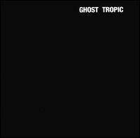 Songs: Ohia : Ghost Tropic (LP, Album, RE)