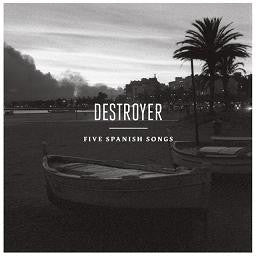 Destroyer (4) : Five Spanish Songs (CD, EP)