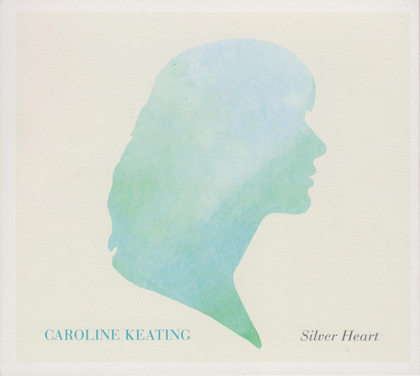 Caroline Keating : Silver Heart (CD, Album)