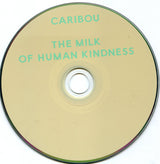 Caribou : The Milk Of Human Kindness (CD, Album)
