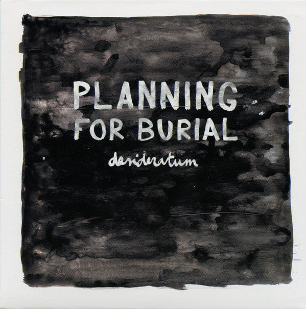 Planning For Burial : Desideratum (CD, Album)