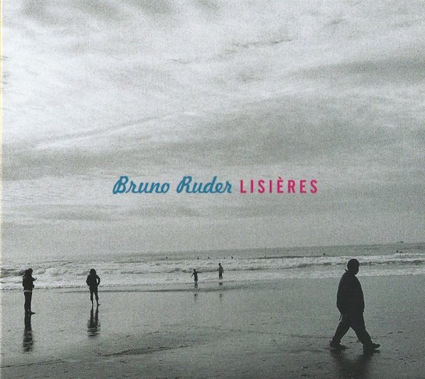 Bruno Ruder : Lisières (CD, Album)