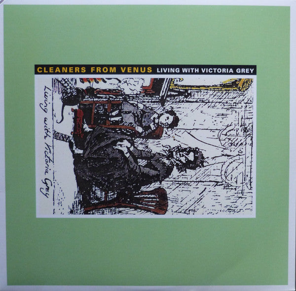 Cleaners From Venus : Living With Victoria Grey (LP, Album, RE)