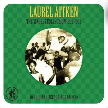 Laurel Aitken : The Singles Collection 1959-1962 (2xCD, Comp)