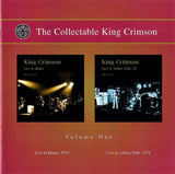 King Crimson : The Collectable King Crimson Volume One (Live In Mainz, 1974 / Live In Asbury Park, 1974) (CD, Album, RE + CD, Album, RE + Comp)