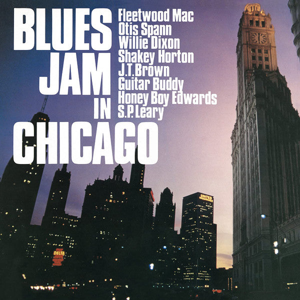 Fleetwood Mac, Otis Spann, Willie Dixon, Shakey Horton*, J.T. Brown, Guitar Buddy*, Honey Boy Edwards*, S.P.Leary* : Blues Jam In Chicago (2xLP, Album, RE, RM, 180)