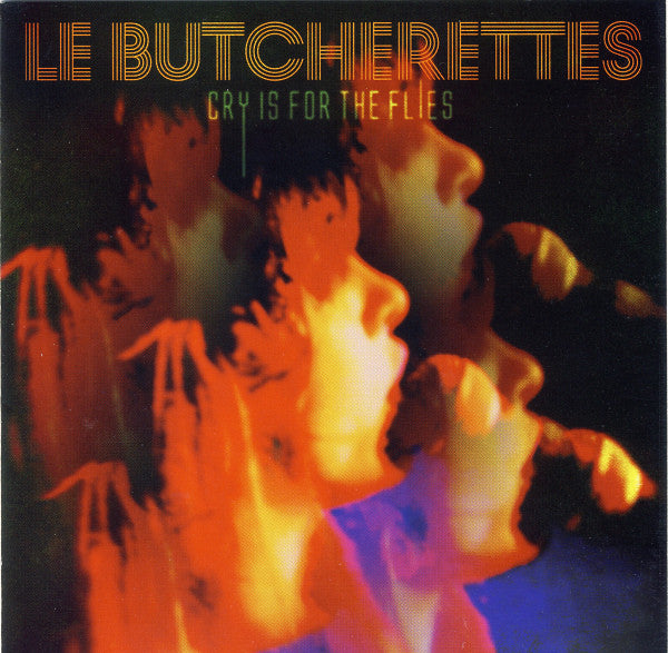 Le Butcherettes : Cry Is For The Flies (CD, Album)