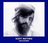 Scott Matthew : Unlearned (CD, Album, Dig)