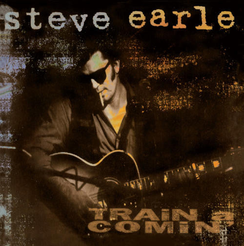 Steve Earle : Train A Comin' (LP, Album, RE, 180)