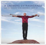 Christian Lindberg, Swedish Wind Ensemble, Hans Ek : The Lindberg Extravaganza (CD)