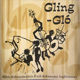 Björk Guðmundsdóttir & Tríó Guðmundar Ingólfssonar : Gling-Gló (CD, Album, RE)