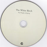 The White Birch : The Weight Of Spring (CD, Album)