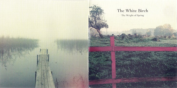 The White Birch : The Weight Of Spring (CD, Album)