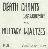 John Fahey : Volume 2 / Death Chants Breakdowns And Military Waltzes (LP, Album, RE, 180)