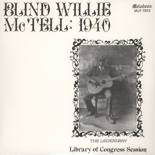 Blind Willie McTell : Blind Willie McTell: 1940 (LP, Album, RE)