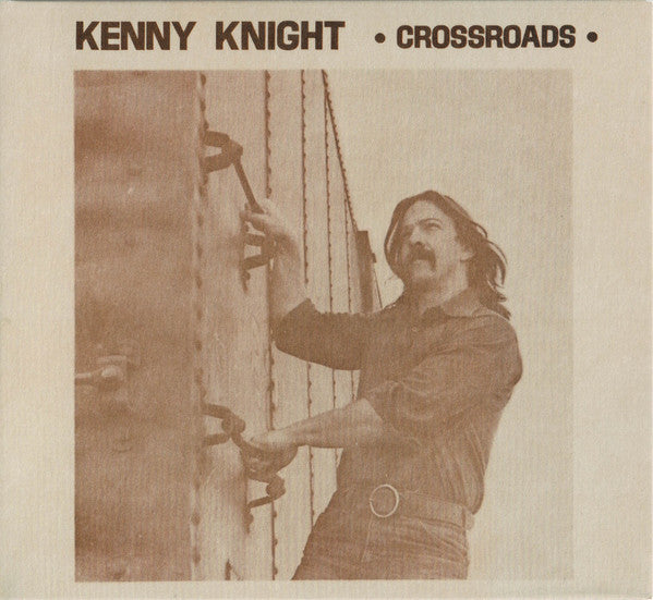 Kenny Knight (2) : Crossroads (CD, Album, RE)