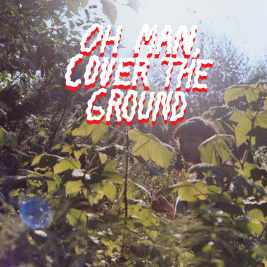 Shana Cleveland & The Sandcastles : Oh Man, Cover The Ground (CD, Album)