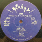 Kyra : Here I Am, I Always Am (LP, Album, RE)