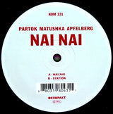Partok, Ziv Matushka, Apfelberg : Nai Nai (12", EP)