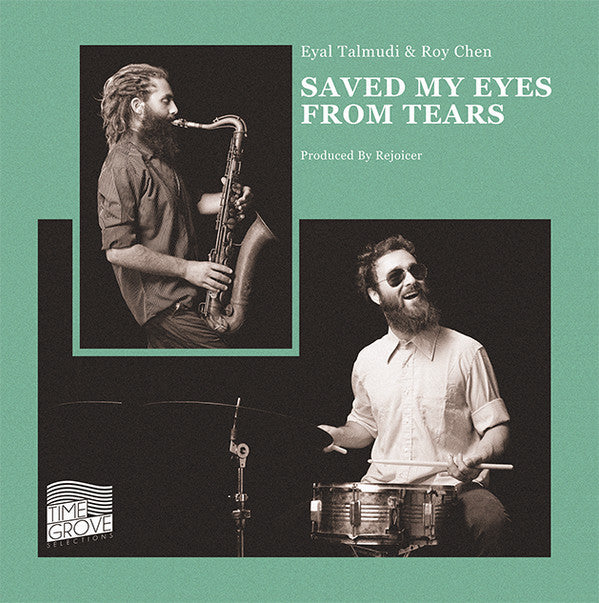Eyal Talmudi & Roy Chen (2) : Saved My Eyes From Tears (LP, Album)