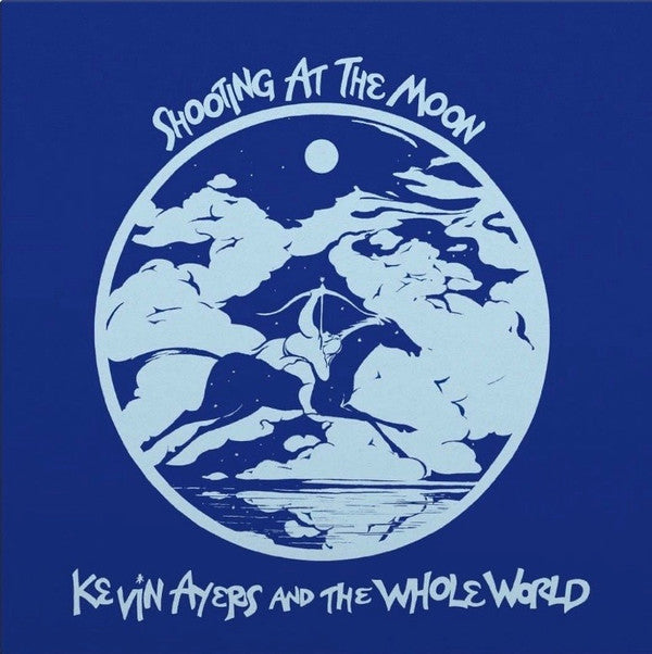 Kevin Ayers and The Whole World : Shooting At The Moon (LP, Album, RE, RM, 180)