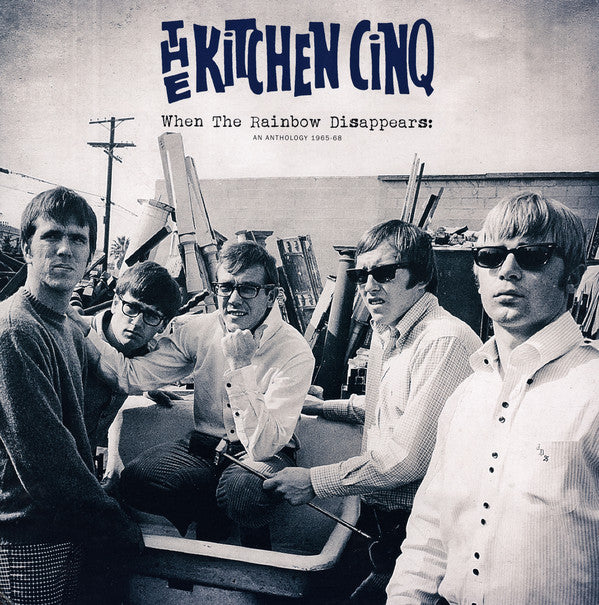 The Kitchen Cinq : When The Rainbow Disappears: An Anthology 1965-68 (2xLP, Comp, RM)