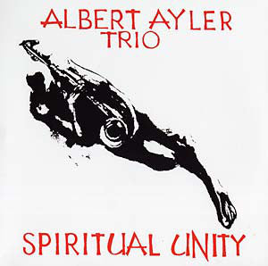 Albert Ayler Trio : Spiritual Unity (LP, Album, Mono, RE, 180)